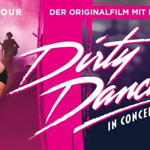 Dirty Dancing in Concert 2025 1500x644 © Show Factory Entertainment GmbH